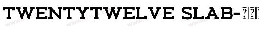 Twentytwelve Slab字体转换